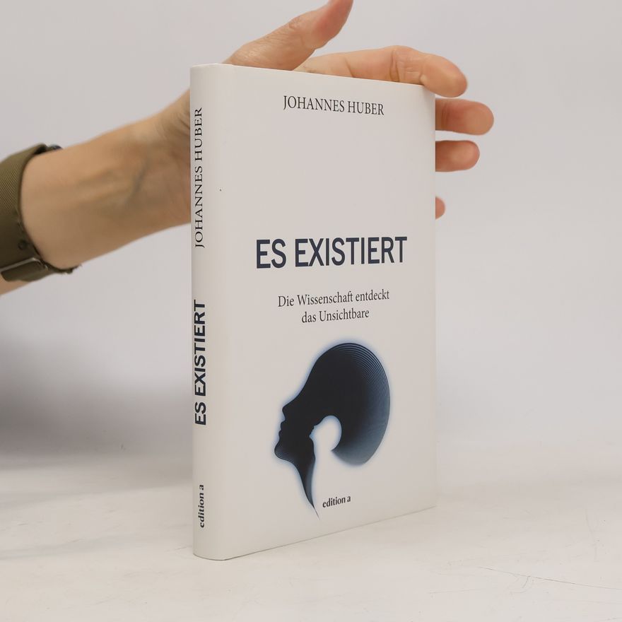 Johannes Huber Es existiert