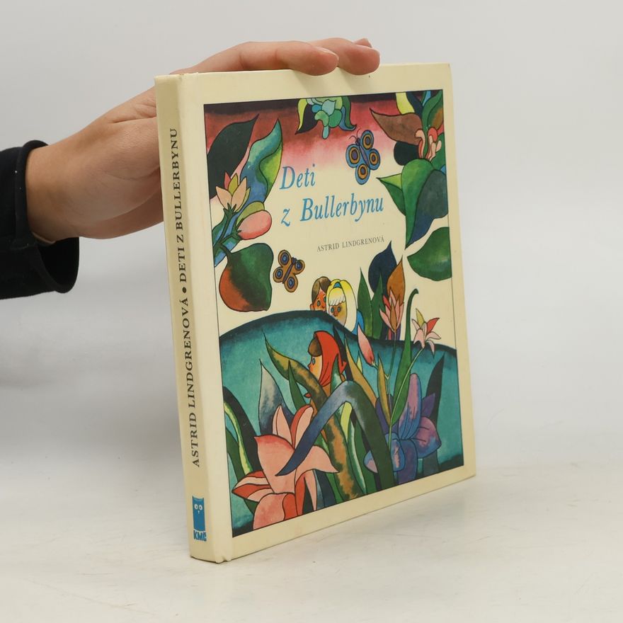 Astrid Lindgrenová Deti z Bullerbynu
