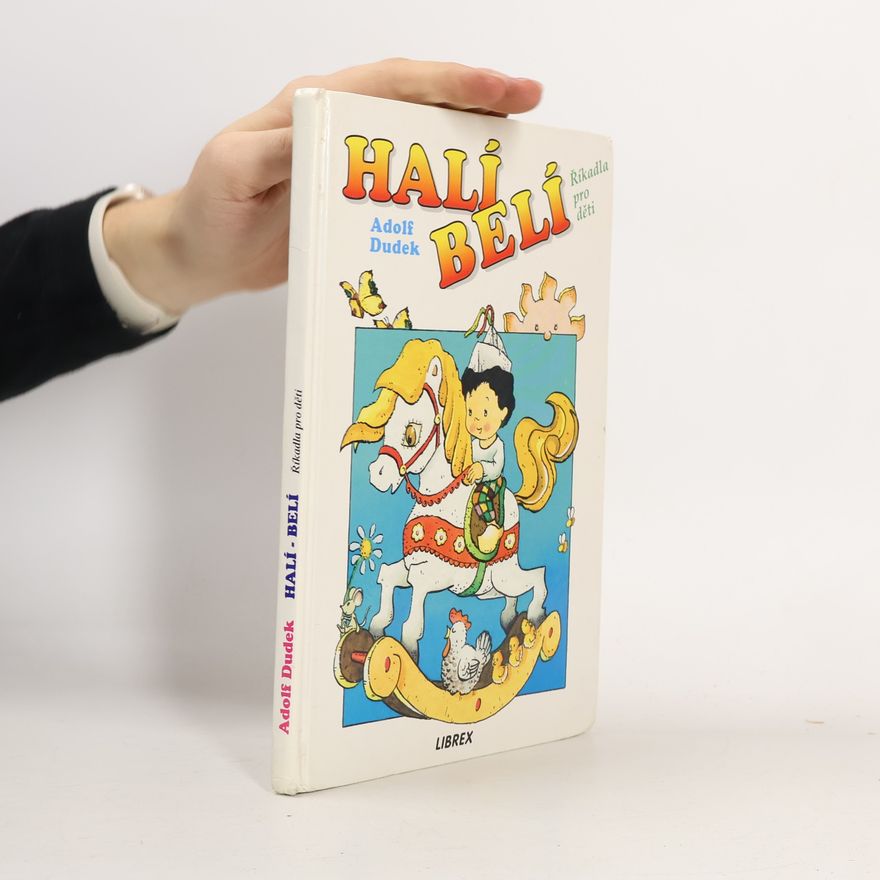 Adolf Dudek Halí, belí : říkadla pro děti