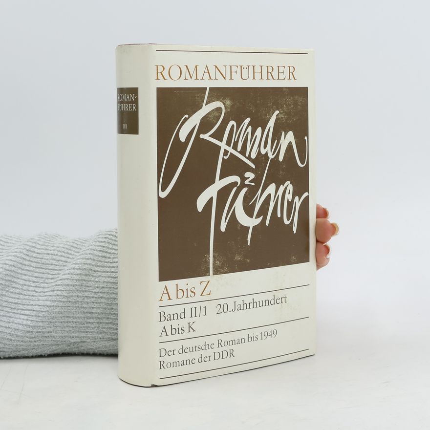 Wolfgang Spiewok Romanführer von A - Z: 20. Jahrhundert A - K. Der deutsche Roman bis 1949. Romane der DDR
