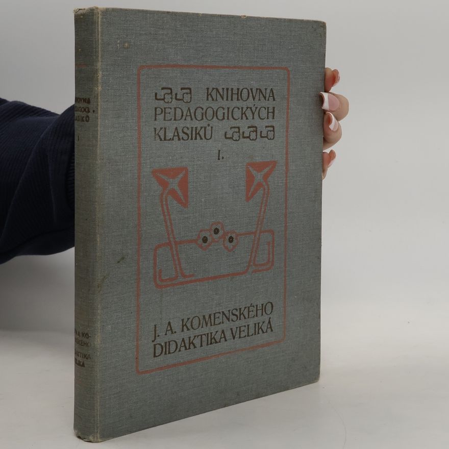 Augustin Krejčí Sebrané spisy J.A.Komenského. Didaktika veliká