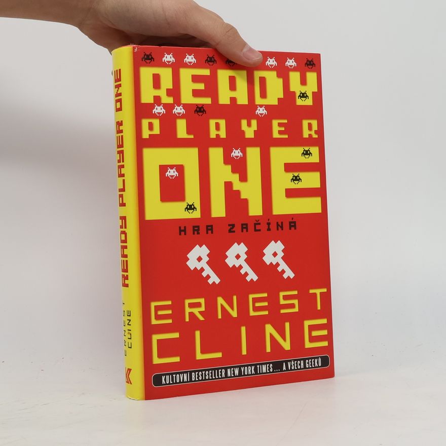 Ernest Cline Ready player one. Hra začíná