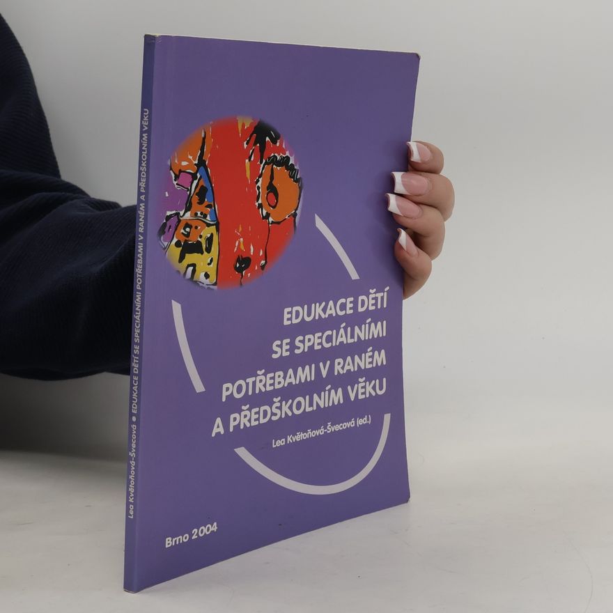 Lea Květoňová Švecová Edukace dětí se speciálními potřebami v raném a předškolním věku