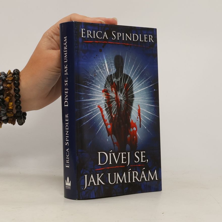 Erica Spindler Dívej se, jak umírám