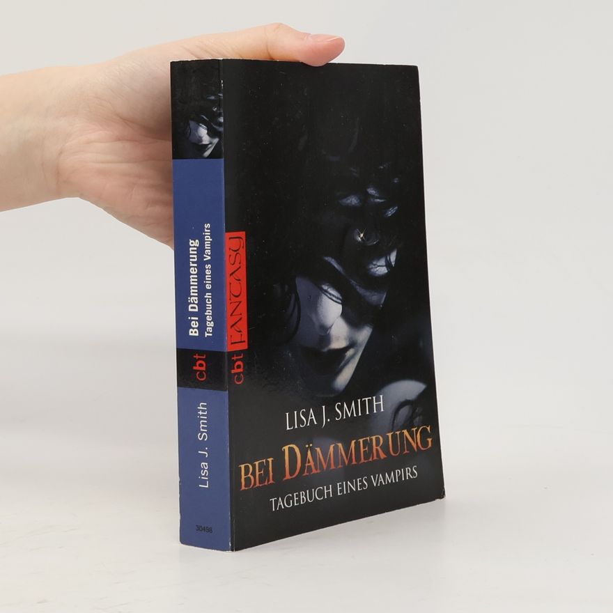 L. J. Smithová  Tagebuch eines Vampirs. Bei Dämmerung