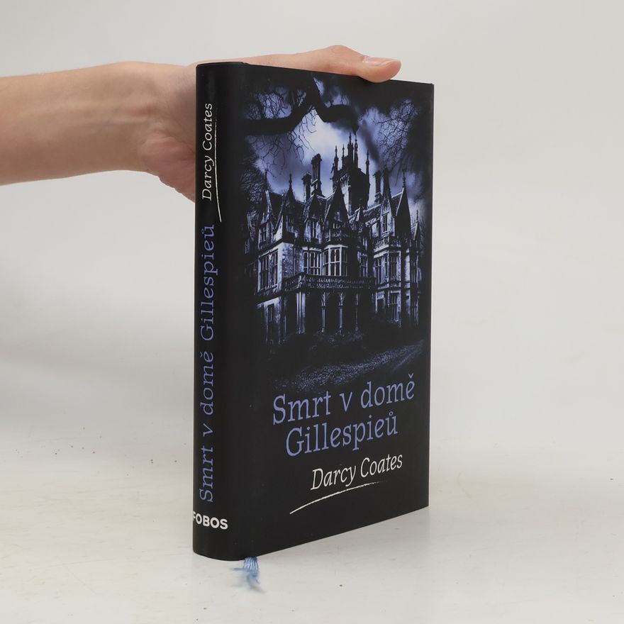 Darcy Coates Smrt v domě Gillespieů