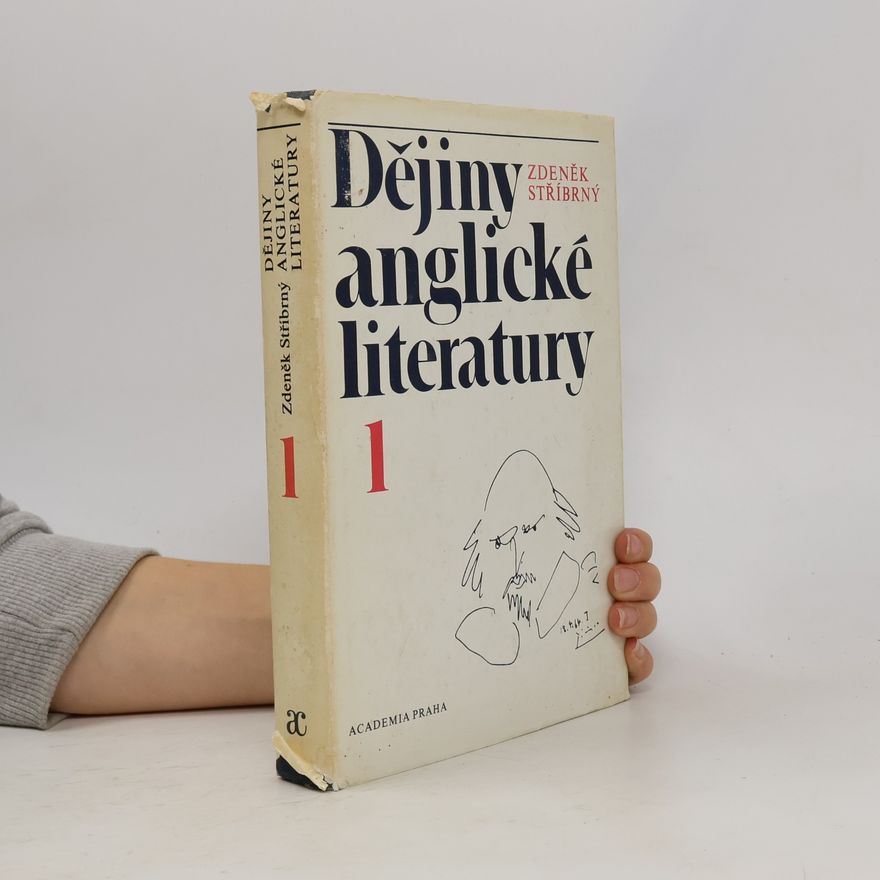 Zdeněk Stříbrný Dějiny anglické literatury 1