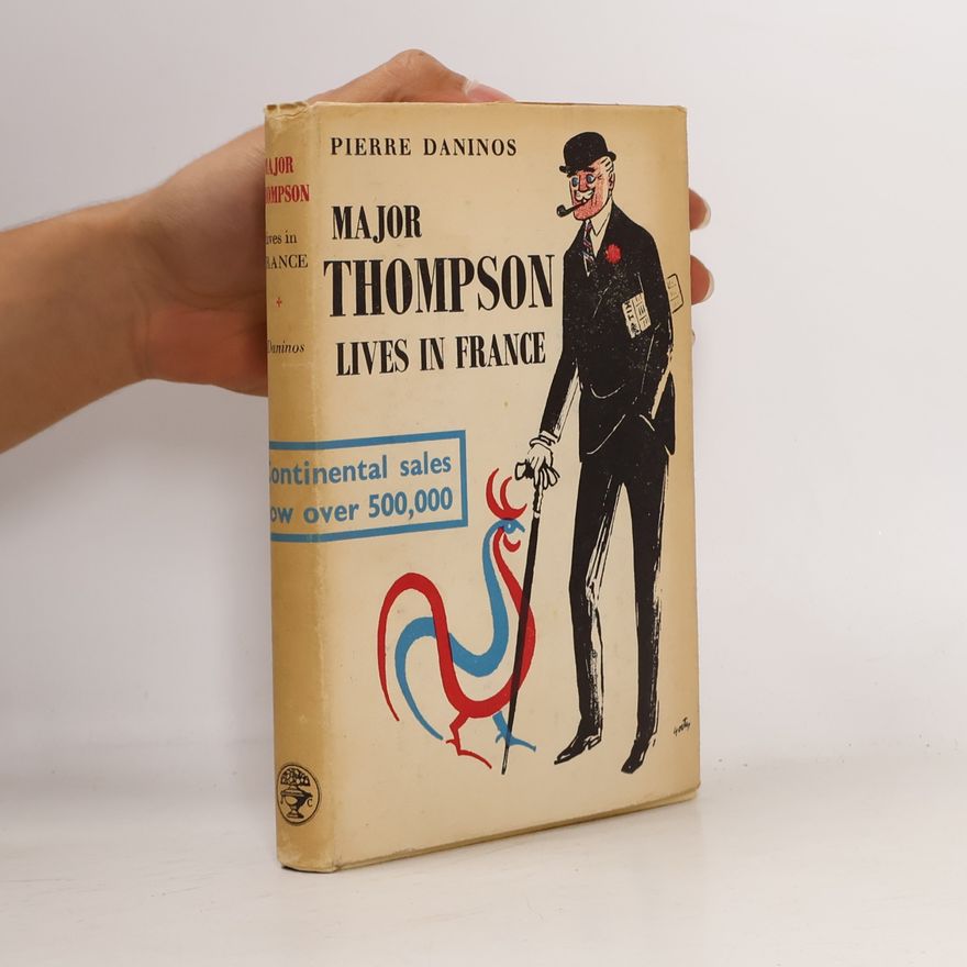 Pierre Daninos Major Thompson Lives in France