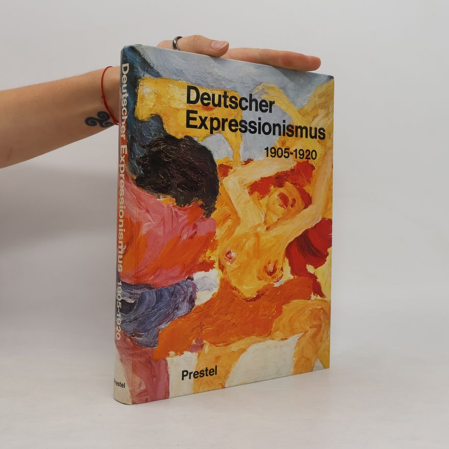 Paul Vogt Deutscher Expressionismus 1905 - 1920