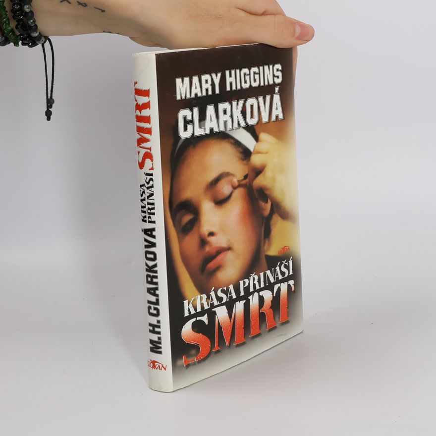 Mary Higgins Clark Krása přináší smrt