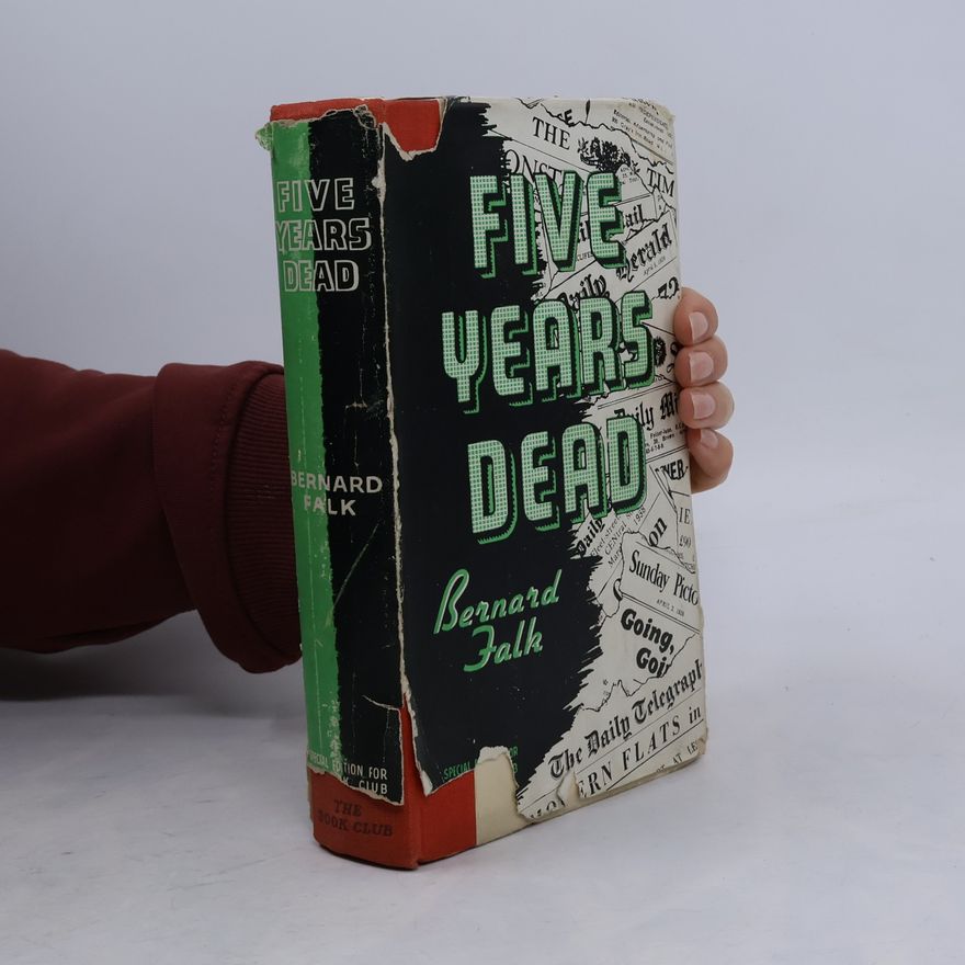 Bernard Falk Five Years Dead