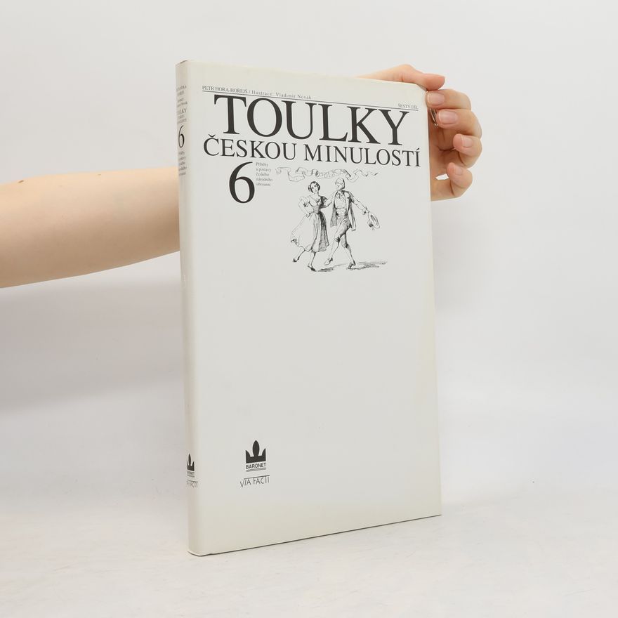 Petr Hořejš Toulky českou minulostí 6