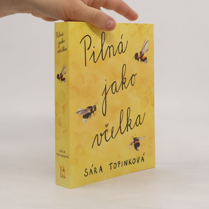 Sára Topinková Pilná jako včelka
