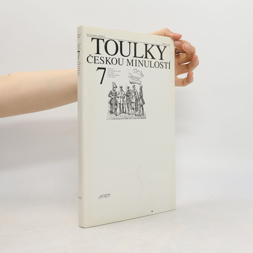 Petr Hořejš Toulky českou minulostí 7