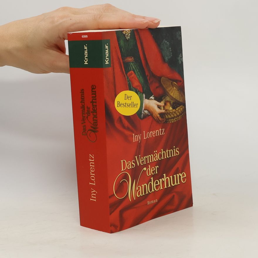 Iny Lorentz Das Vermächtnis der Wanderhure