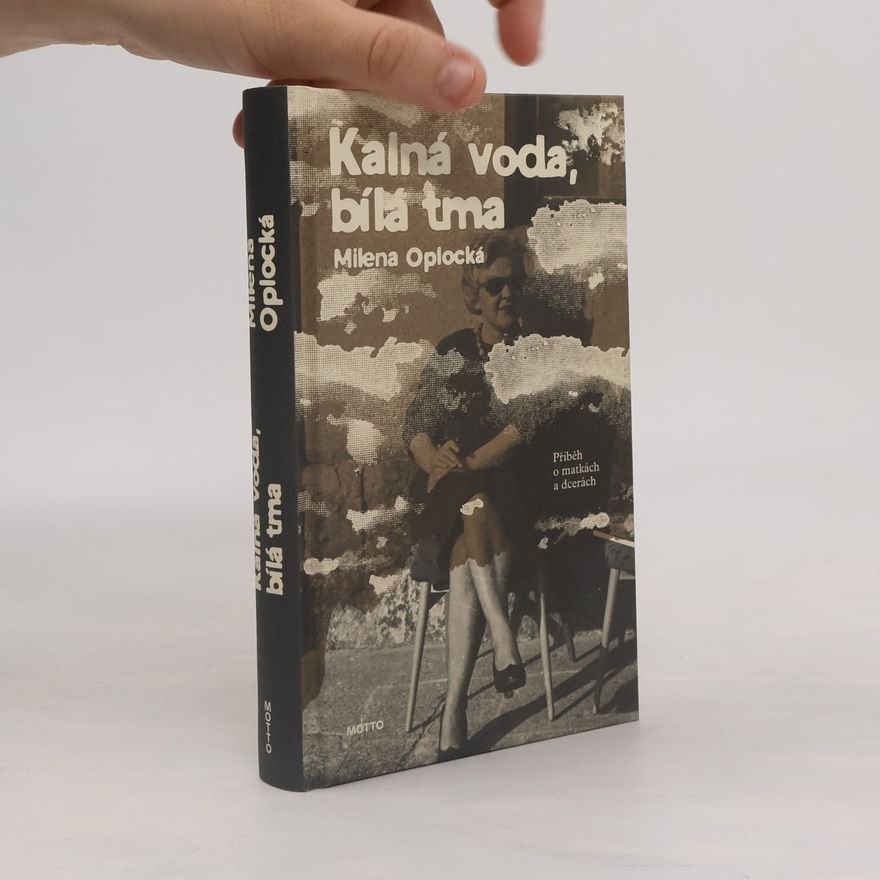Miloslava Černá Kalná voda, bílá tma