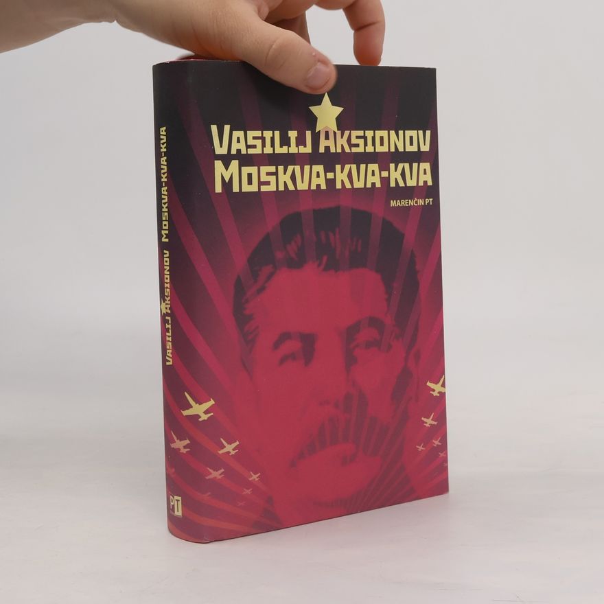 Wassili Pawlowitsch Aksjonow Moskva-kva-kva