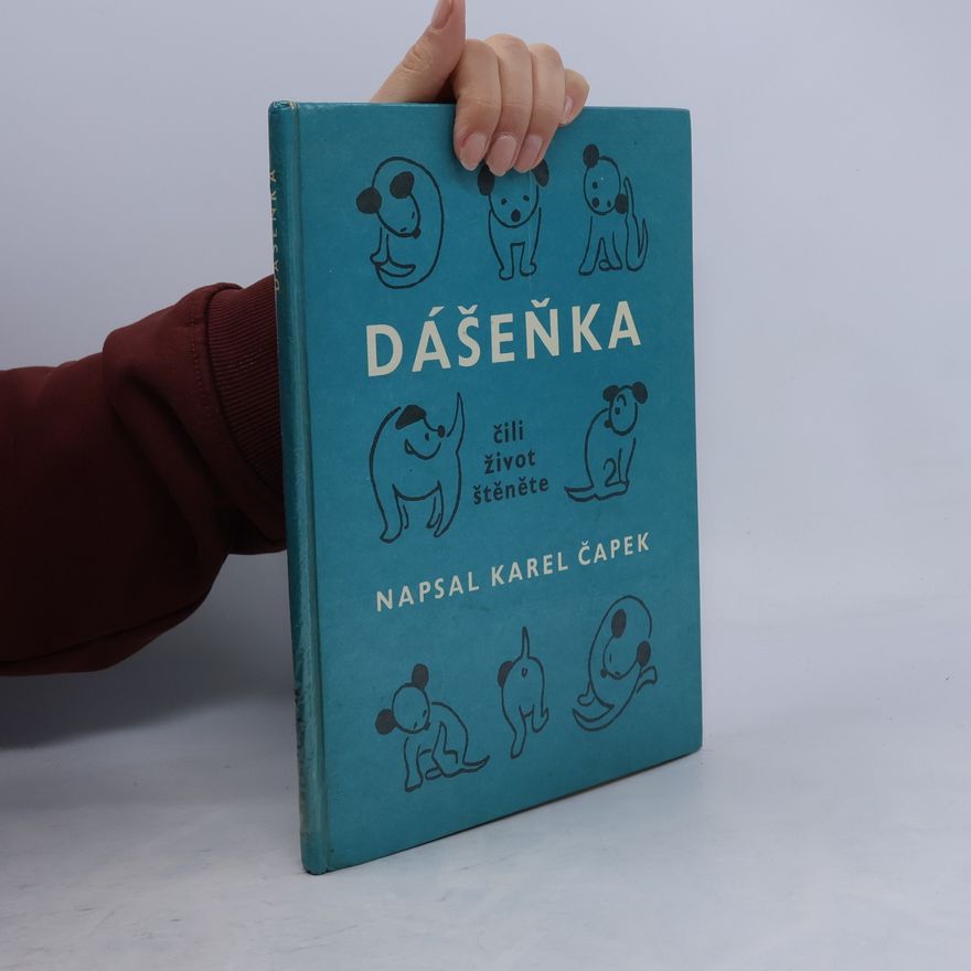Karel Čapek Dášeňka, čili život štěněte