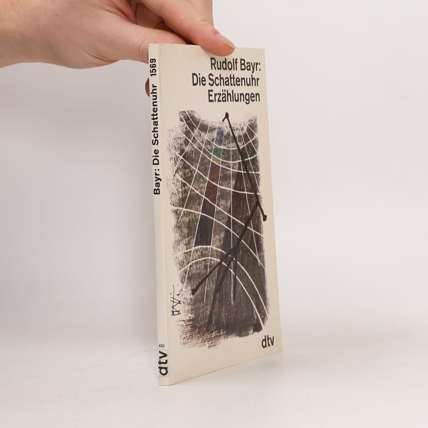 Rudolf Bayr Die Schattenuhr