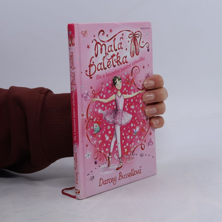 Darcey Bussell Malá baletka. Ela a kouzelné baletní střevíčky