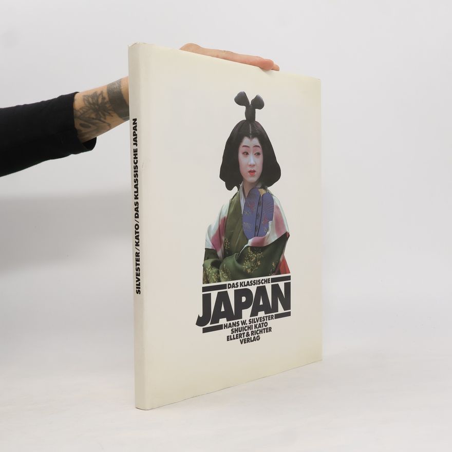 Hans Silvester Das klassische Japan