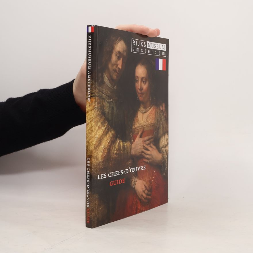 Marleen Dominicus-Van Soest Les chefs-d'œuvre. Guide