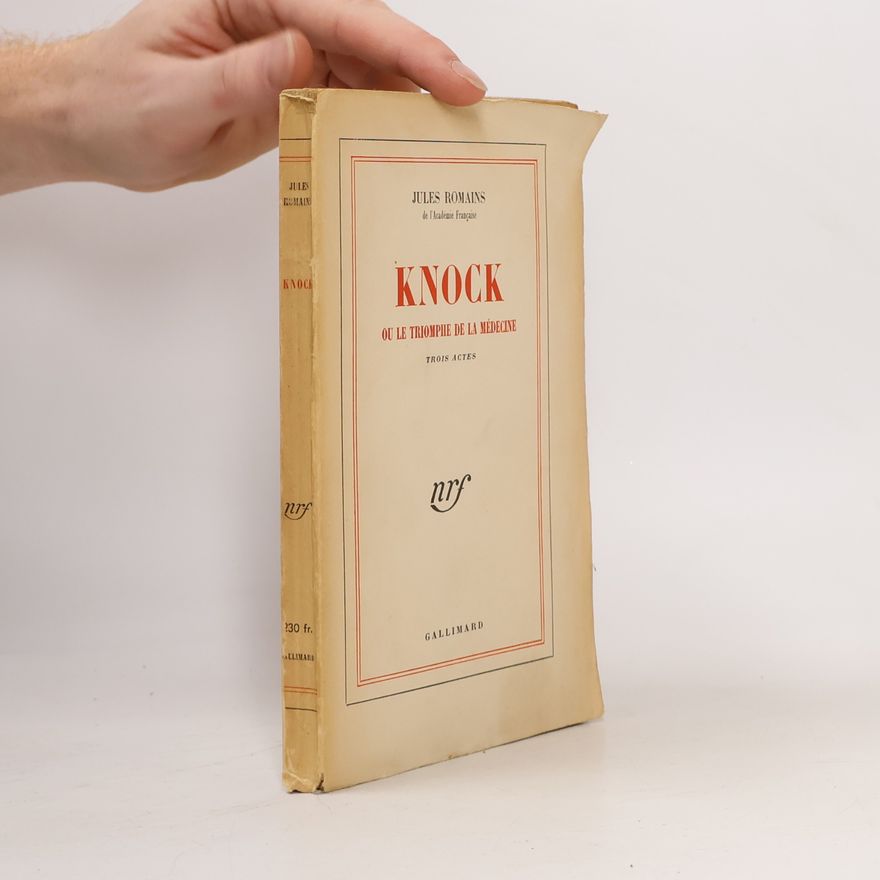 Jules Romains Knock ou le Triomphe de la médecine