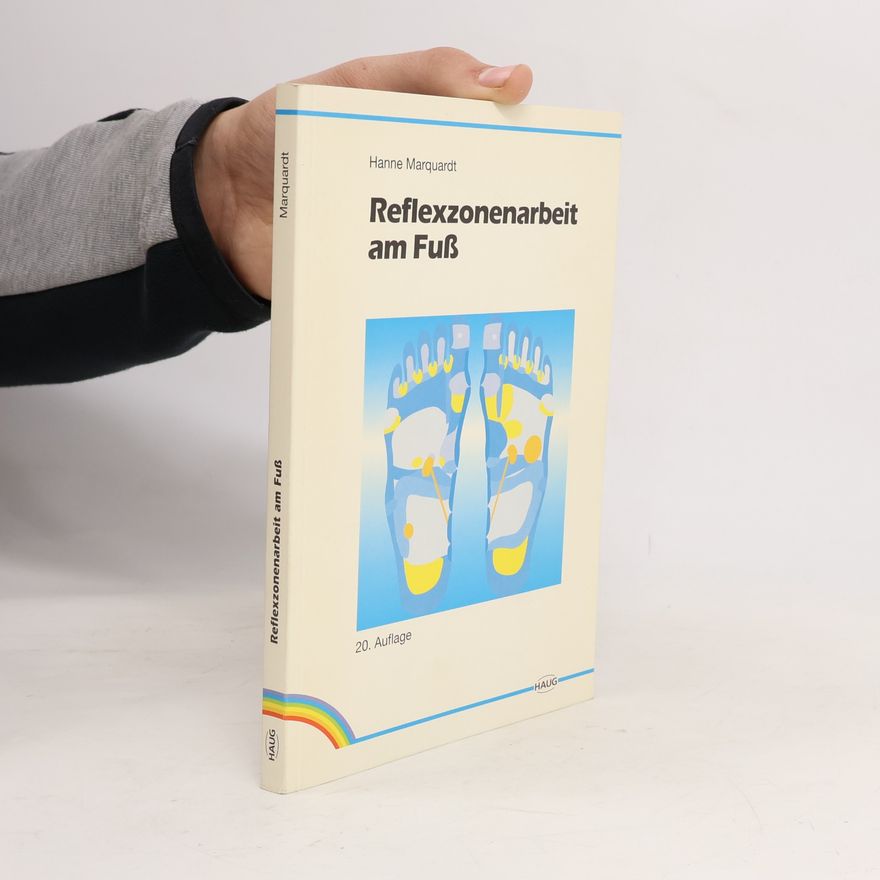 Hanne Marquardt Reflexzonenarbeit am Fuss