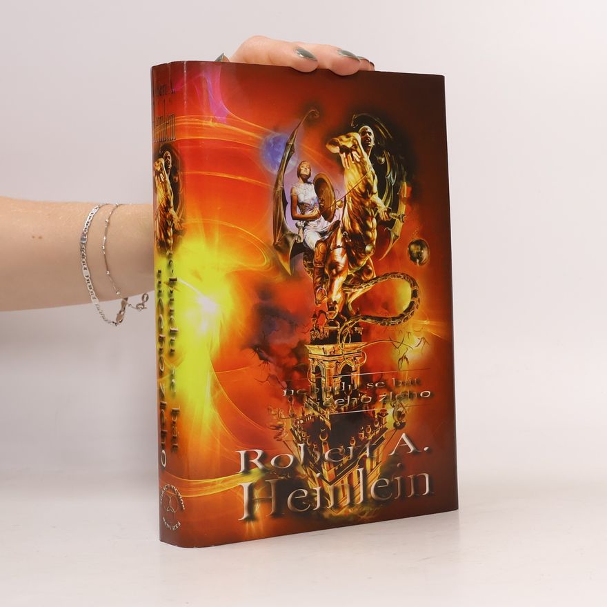 Robert A. Heinlein Nebudu se bát ničeho zlého