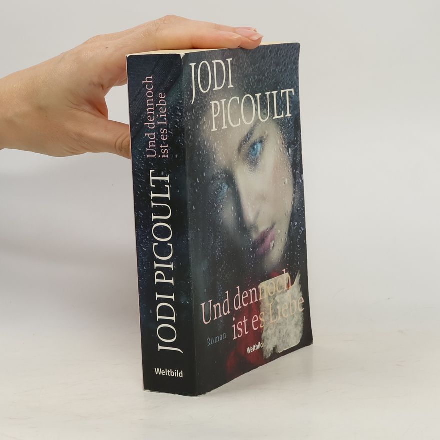 Jodi Picoult Und dennoch ist es Liebe
