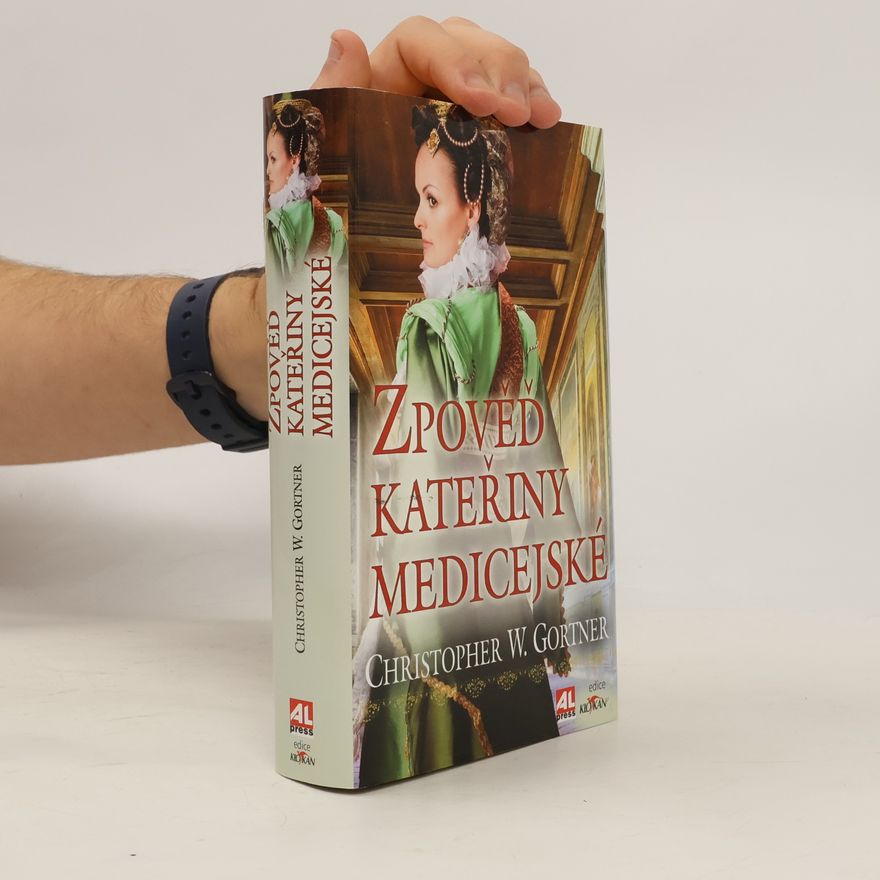Christopher W. Gortner Zpověď Kateřiny Medicejské