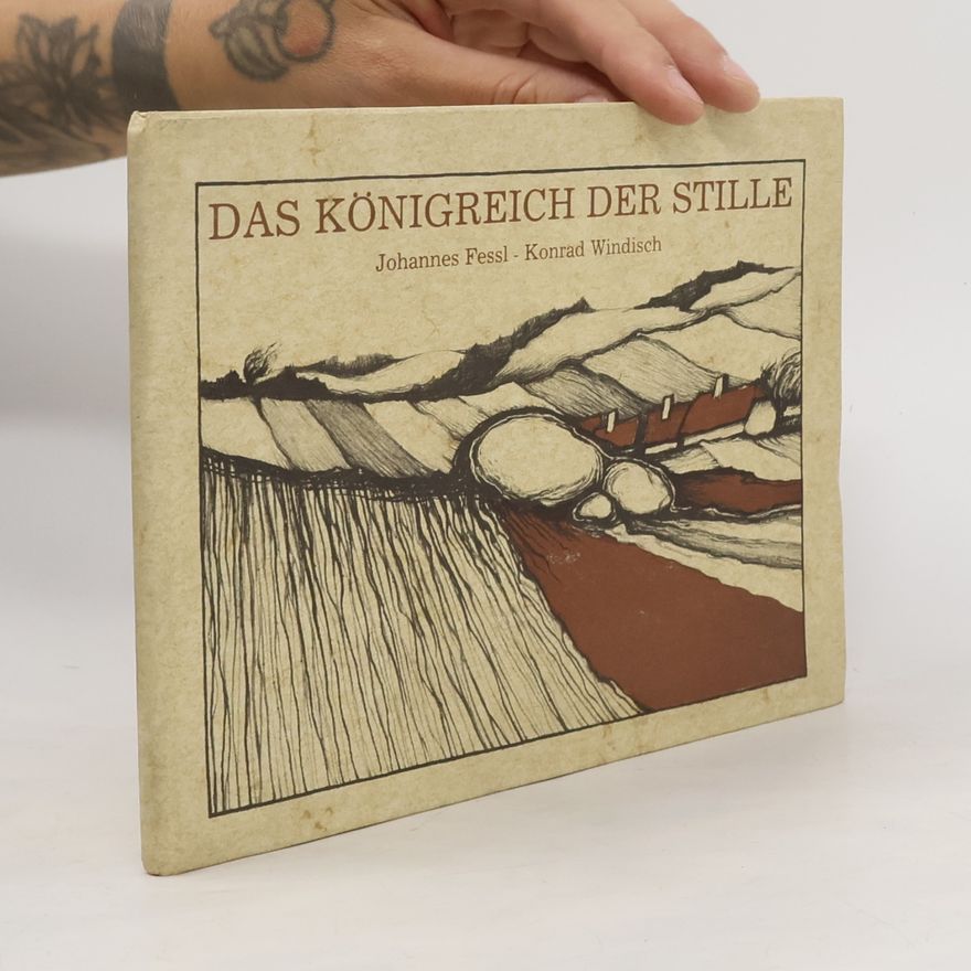 Johannes Fessl Das Königreich der Stille