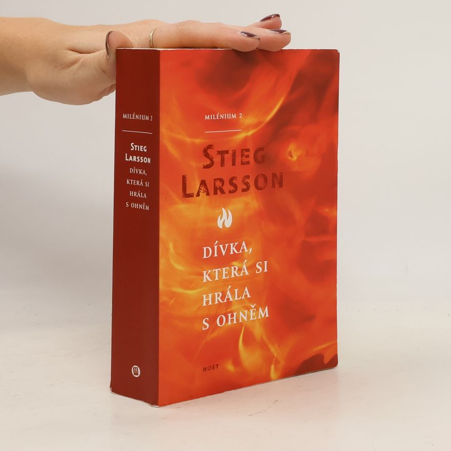 Stieg Larsson Dívka, která si hrála s ohněm