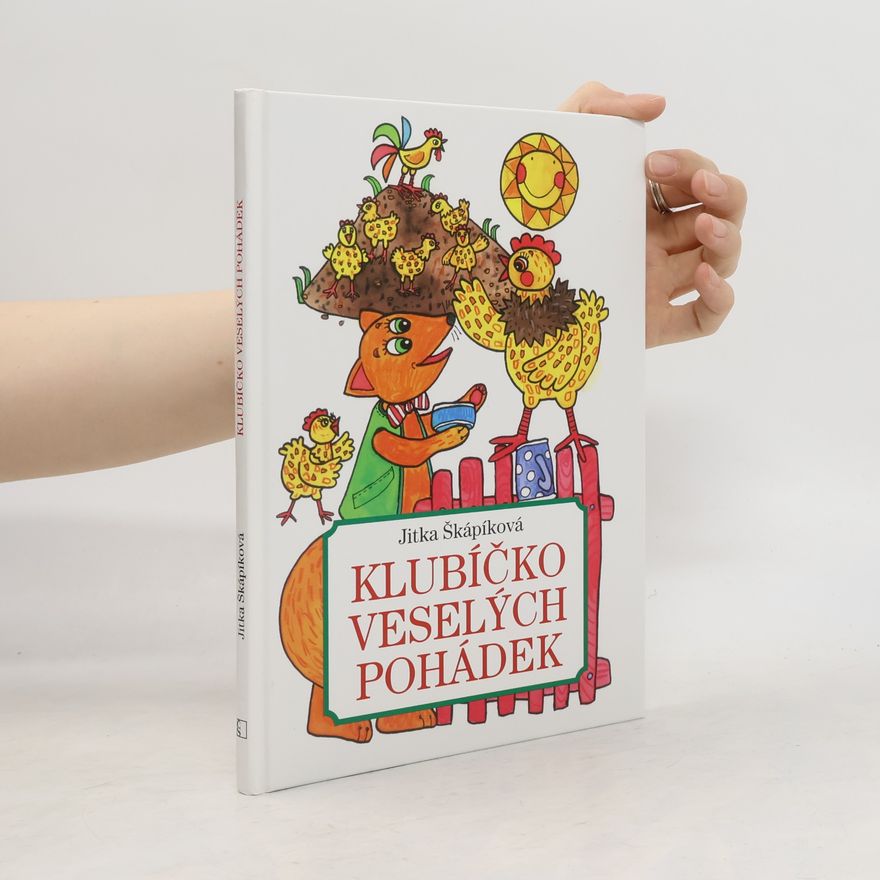 Jitka Škápíková Klubíčko veselých pohádek
