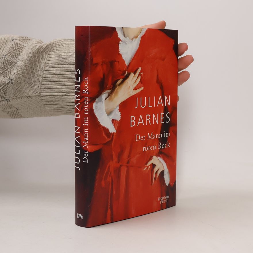 Julian Barnes Der Mann im roten Rock