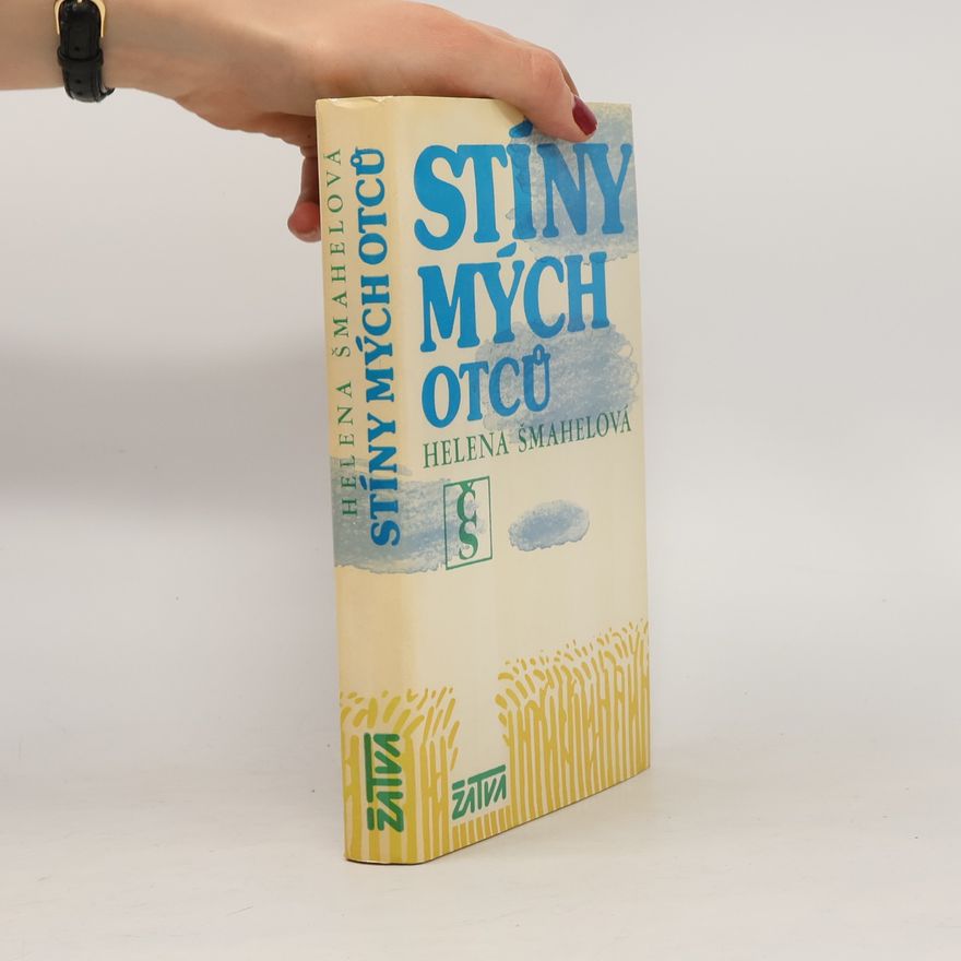 Helena Šmahelová Stíny mých otců