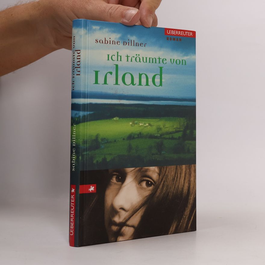 Sabine Dillner Ich träumte von Irland