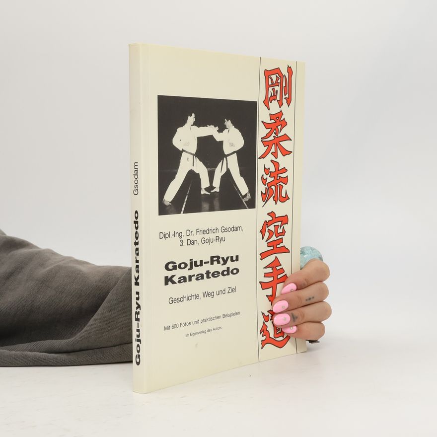 Friedrich Gsodam Goju-Ryu Karatedo