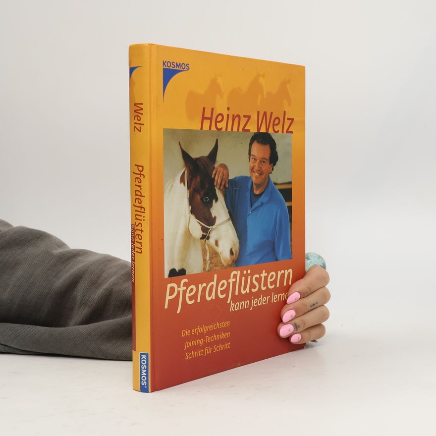 Heinz Welz Pferdeflüstern kann jeder lernen