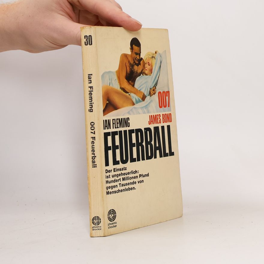 Ian Fleming Feuerball. James Bond 007