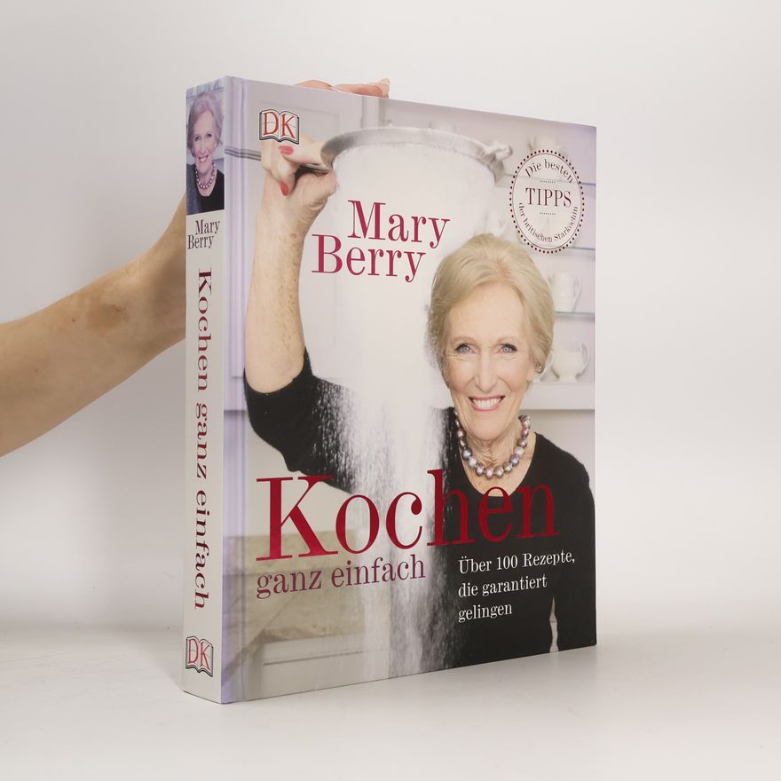 Mary Berry Kochen ganz einfach