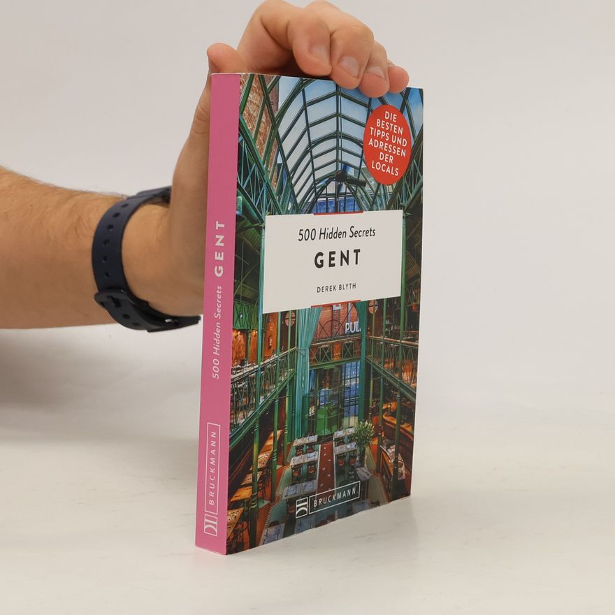 Derek Blyth 500 Hidden Secrets Gent