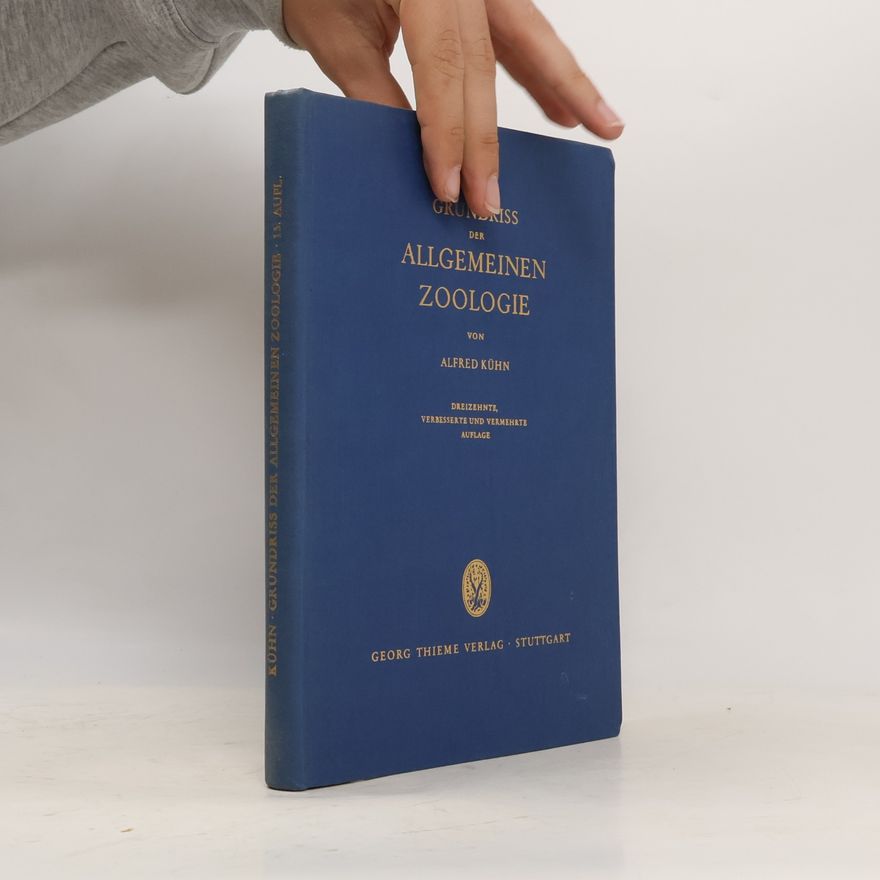 Alfred Kühn Grundriss der allgemeinen Zoologie