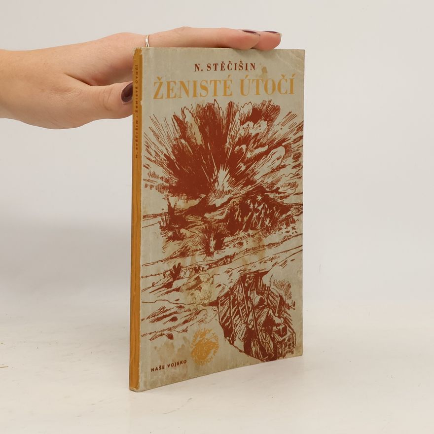 N. Stěčišin Ženisté útočí