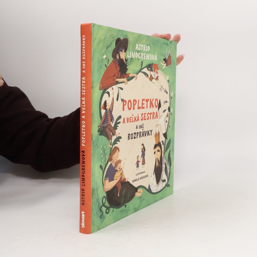Astrid Lindgren Popletko a veľká sestra a iné rozprávky