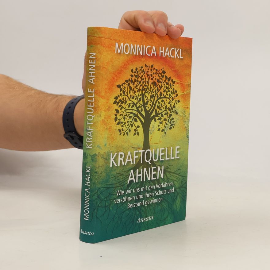 Monnica Hackl Kraftquelle Ahnen