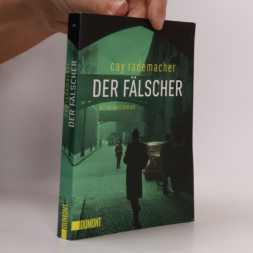 Cay Rademacher Der Fälscher