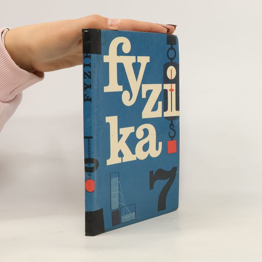 Jaroslav Vachek Fyzika pro 7. ročník základní devítileté školy