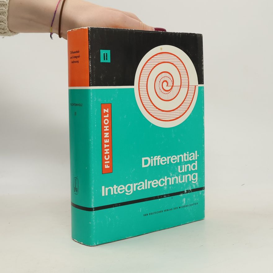 Gregor M. Fichtenholz Differential- und Integralrechnung