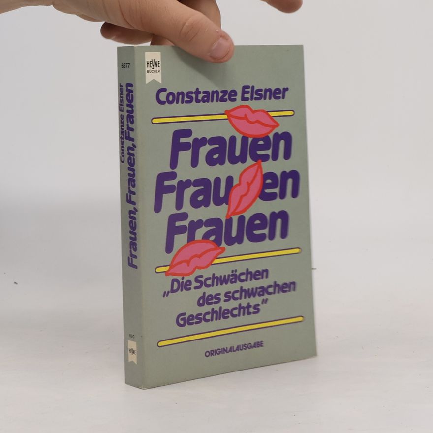 Constanze Elsner Frauen, Frauen, Frauen